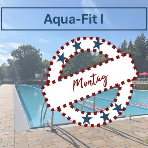 Aqua Fit I montags - Block I (09.06.-07.07.2025)